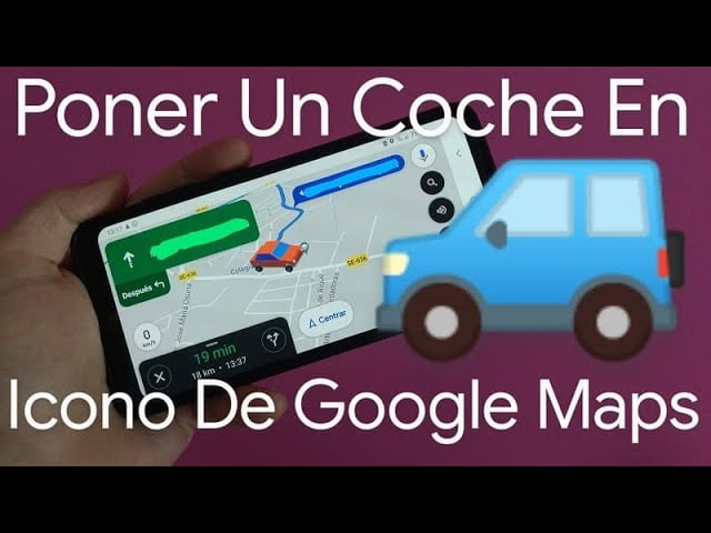 Cómo cambiar el coche de Google Maps Una guía paso a paso para cambiar