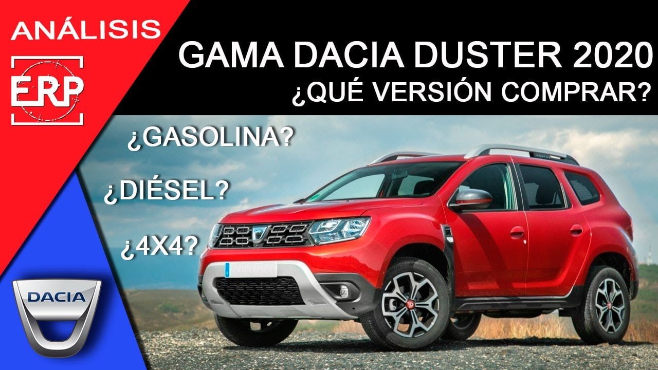 Cuál es el Mejor Dacia Duster La Guía Definitiva para Escoger el